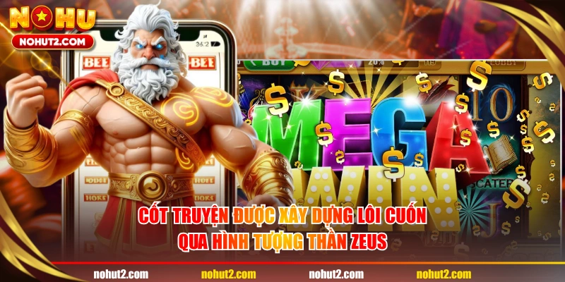 Cốt truyện được xây dựng lôi cuốn qua hình tượng thần Zeus